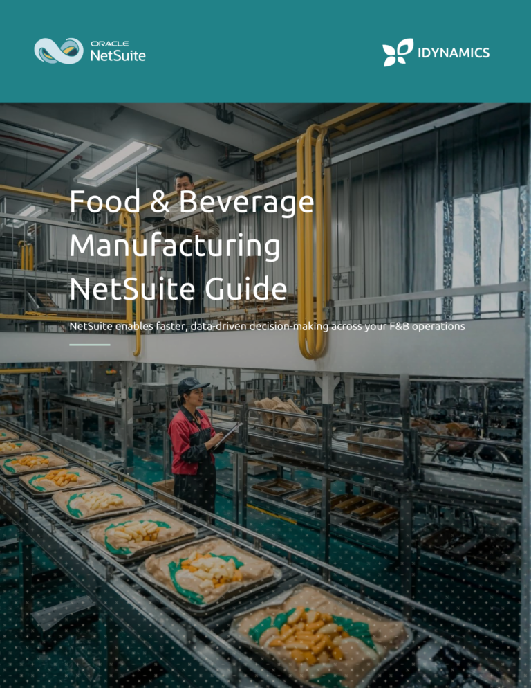 Oracle NetSuite Food and Beverage Manufacturing Business Guide Malaysia | iDynamics